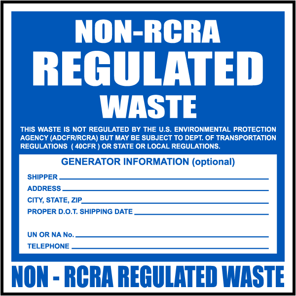 Non-RCRA Regulated Waste Label
