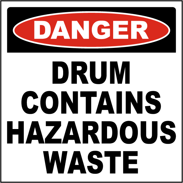Danger Drum Contains Hazardous Waste Label