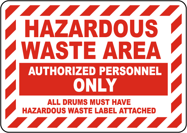 Hazardous Waste Area Authorized Personnel Only Sign