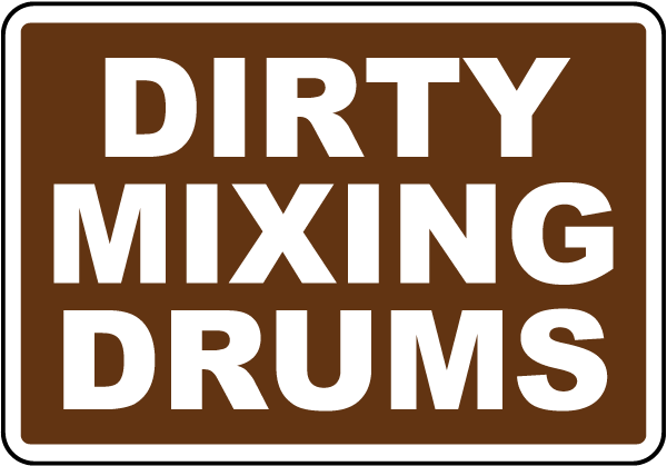 Dirty Mixing Drums Label