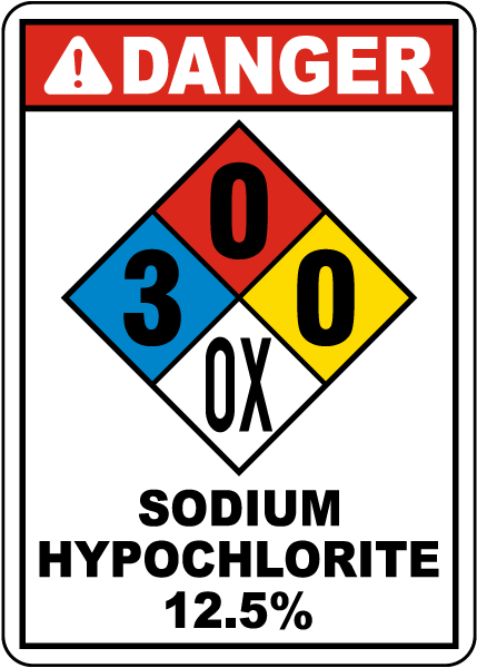 NFPA Danger Sodium Hypochlorite 12.5% 3-0-0-OX Sign