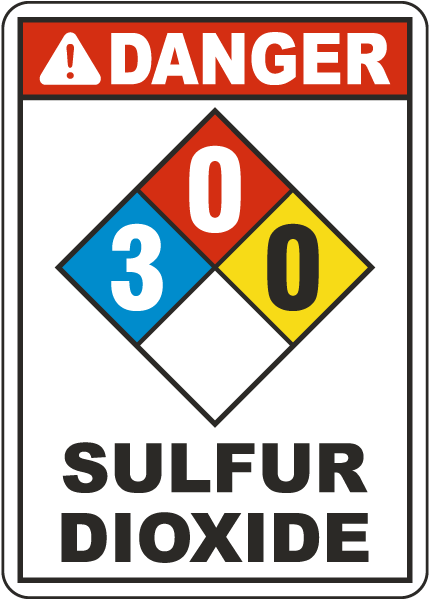 NFPA Danger Sulfur Dioxide 3-0-0 White Sign