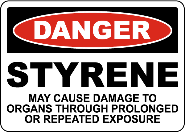 Danger Styrene May Cause Damage To Organs Sign