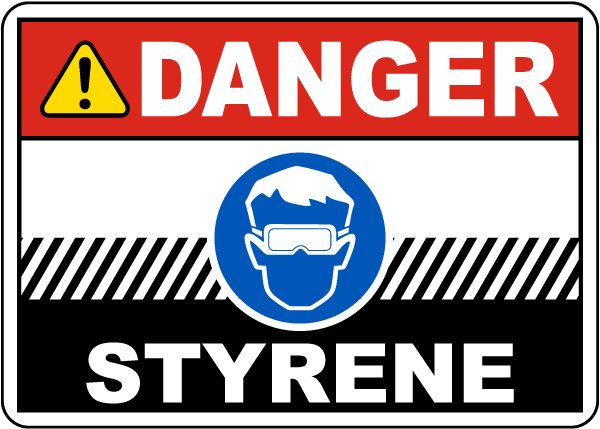 Danger Styrene Sign