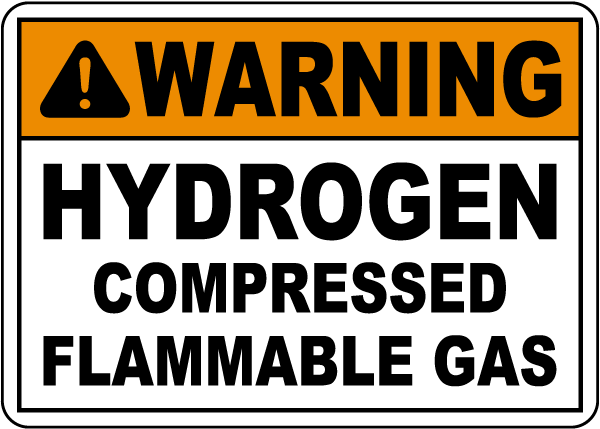 Warning Hydrogen Compressed Gas Sign