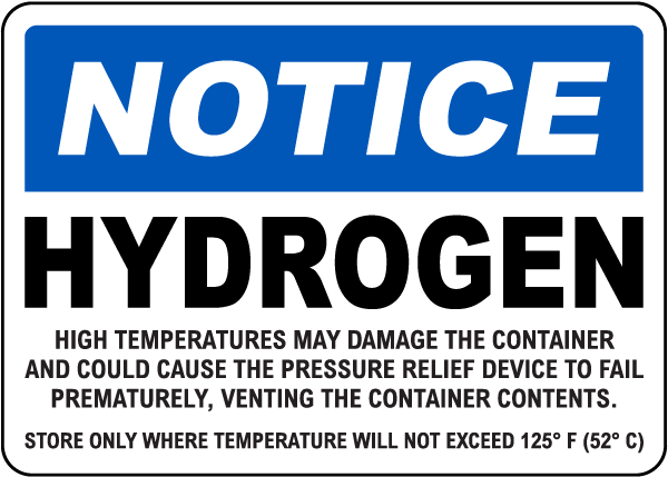 Notice Hydrogen High Temperatures Sign