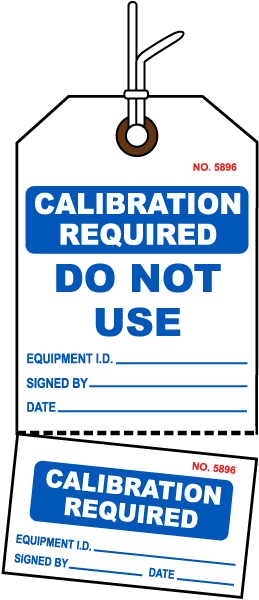 Calibration Required Tag