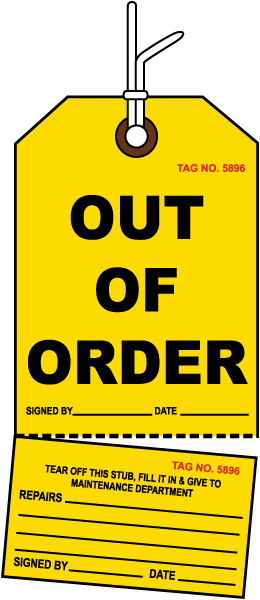 Out of Order Tag
