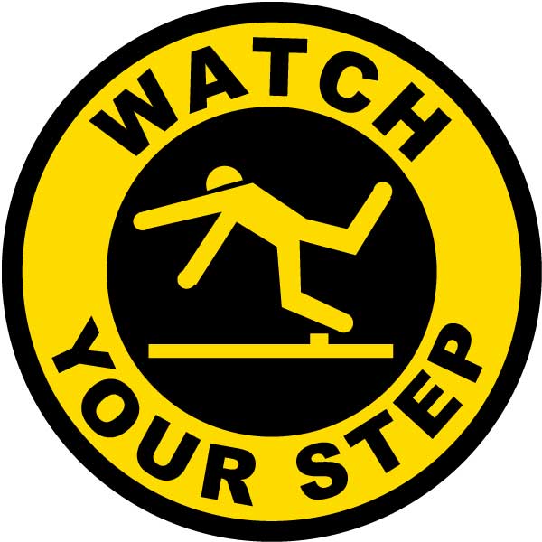 Watch Your Step Floor Sign