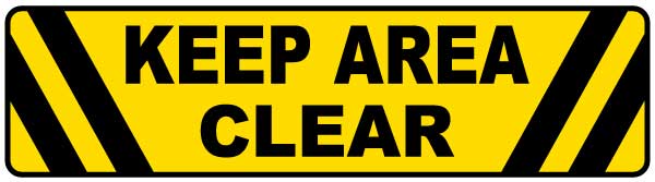 Keep Area Clear Floor Sign