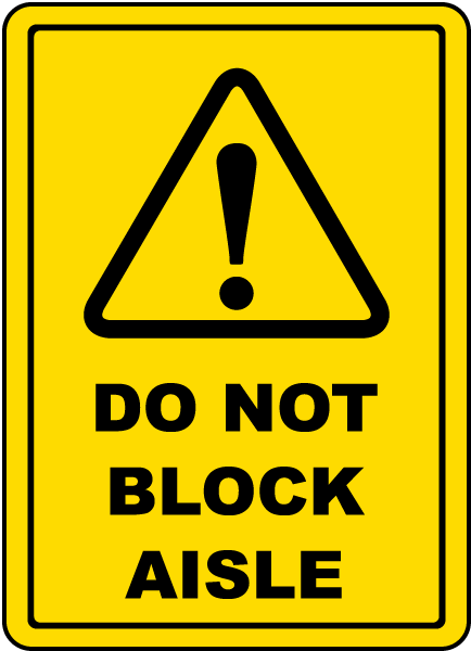 Do Not Block Aisle Floor Sign