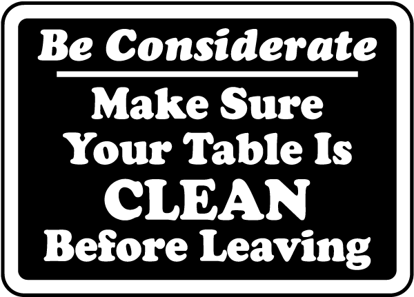 Make Sure Your Table Is Clean Sign