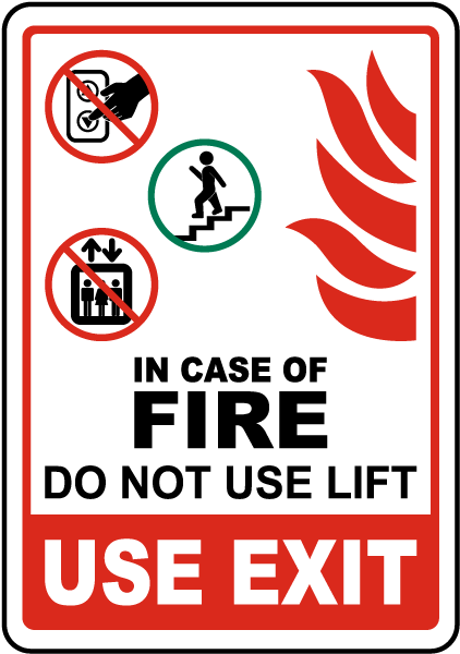 In Case of Fire Do Not Use Lift Sign