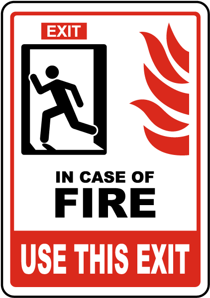 In Case of Fire Use This Exit Sign