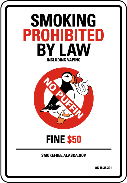 Alaska Smoking Prohibited No Puffin Sign