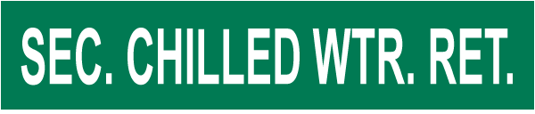 Sec Chilled Wtr Ret Pipe Label