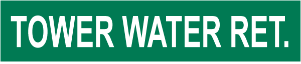 Tower Water Ret. Pipe Label