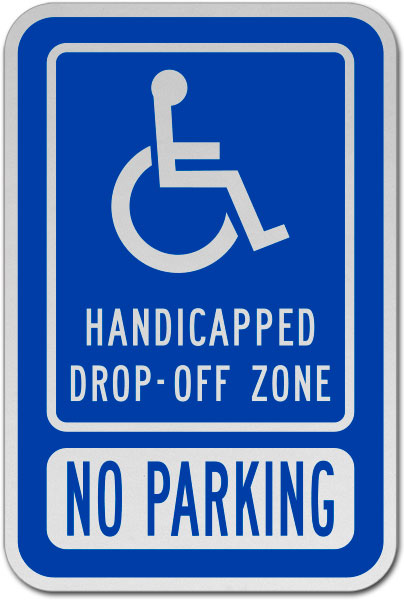 Handicapped Drop Off Zone Sign