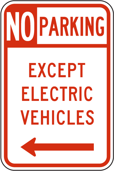 No Parking Except Electric Vehicle Sign (Left Arrow)