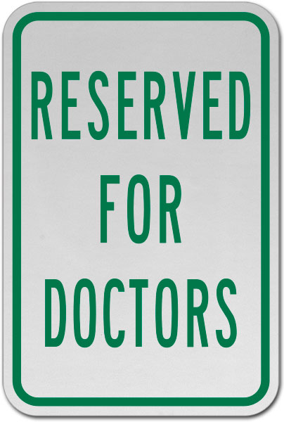 Reserved For Doctors Sign