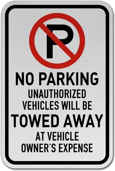 No Parking Vehicles Towed Away Sign