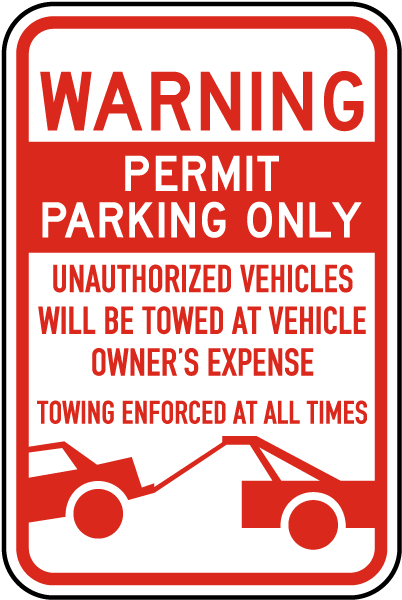 Permit Parking Only Violators Towed Sign