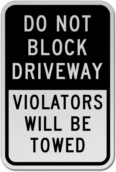 Do Not Block Driveway Sign
