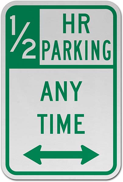 ½ HR Parking Any Time Sign