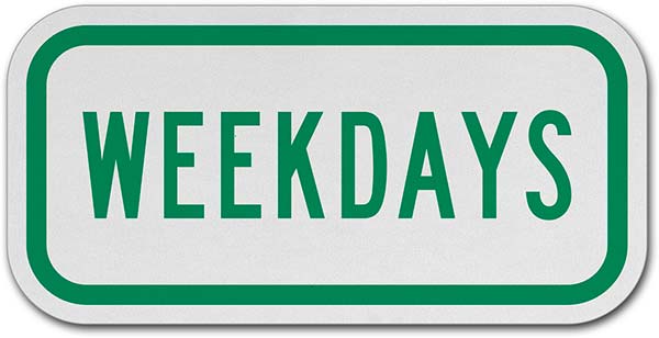 Weekdays Sign