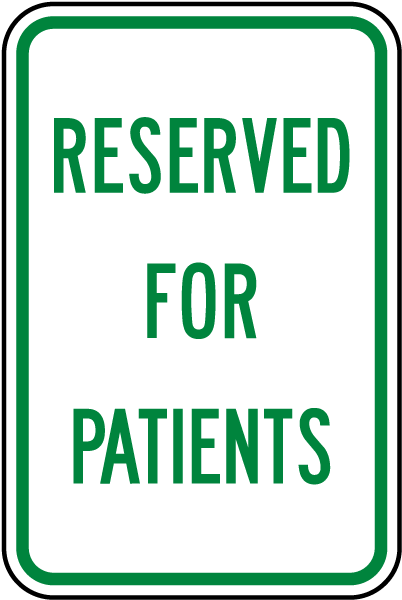 Reserved For Patients Sign
