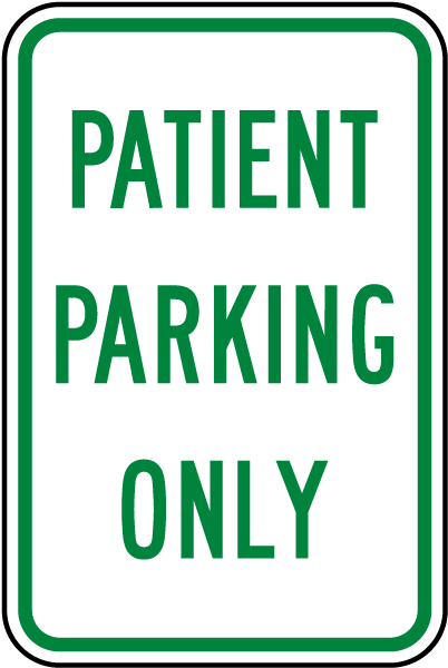 Patient Parking Only Sign