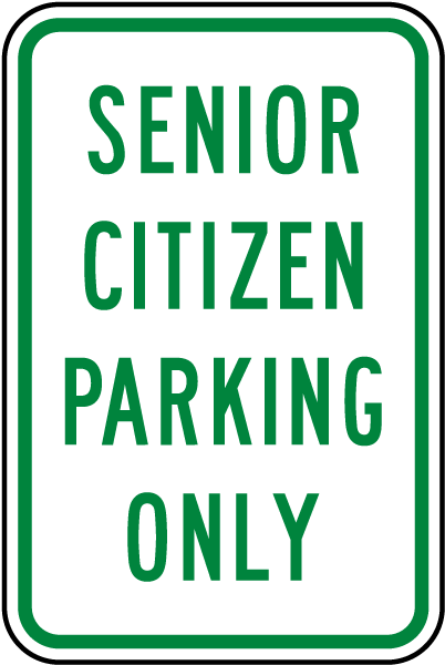 Senior Citizen Parking Only Sign