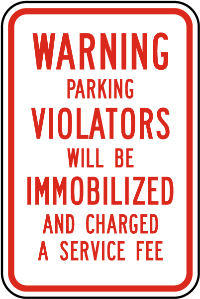 Parking Violators Immobilized Sign
