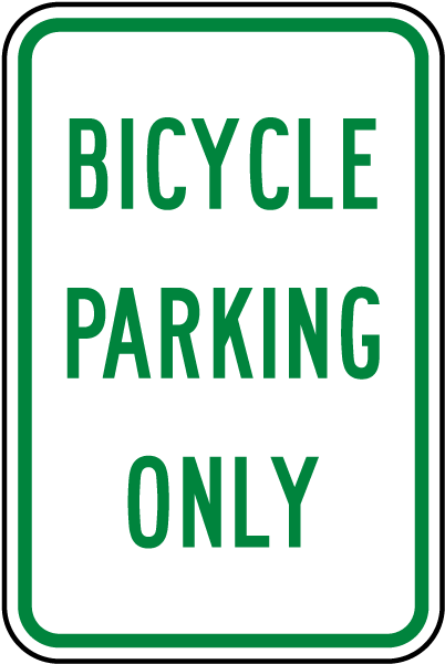 Bicycle Parking Only Sign