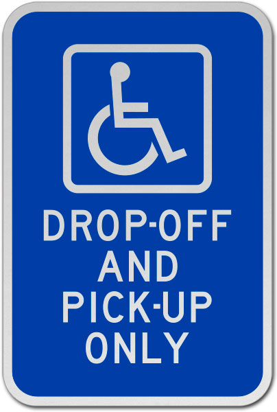 Accessible Drop-Off and Pick-Up Sign