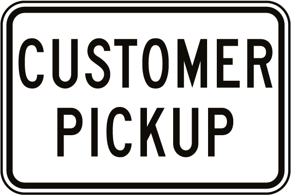 Customer Pick-Up Sign - T5739