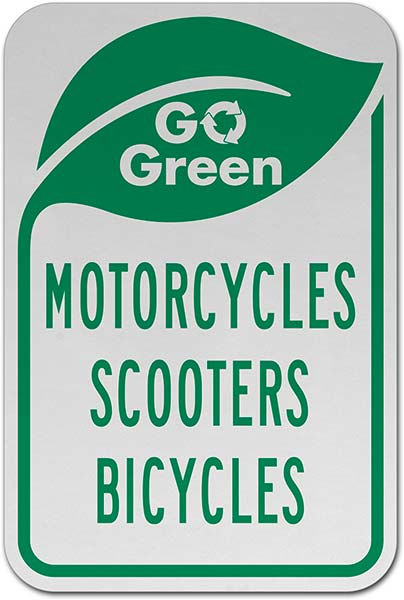 Go Green Motorcycles Scooters Bicycles Parking Sign