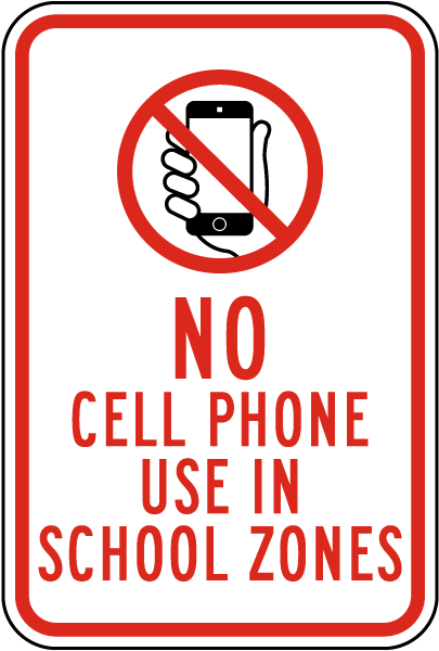 No Cell Phone Use In School Zone Sign