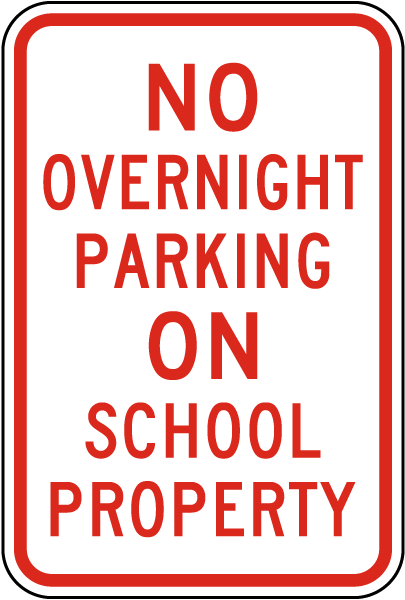 No Overnight Parking On School Property Sign
