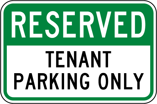Reserved Tenant Parking Only Sign