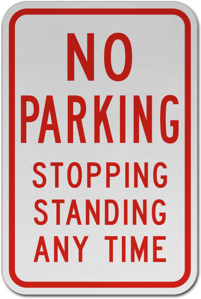 No Parking Stopping Standing Sign
