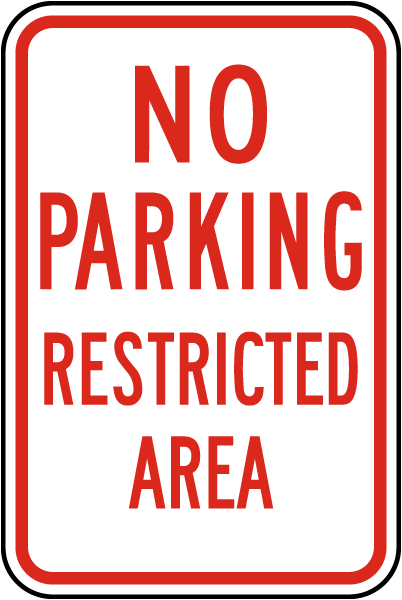 No Parking Restricted Area Sign