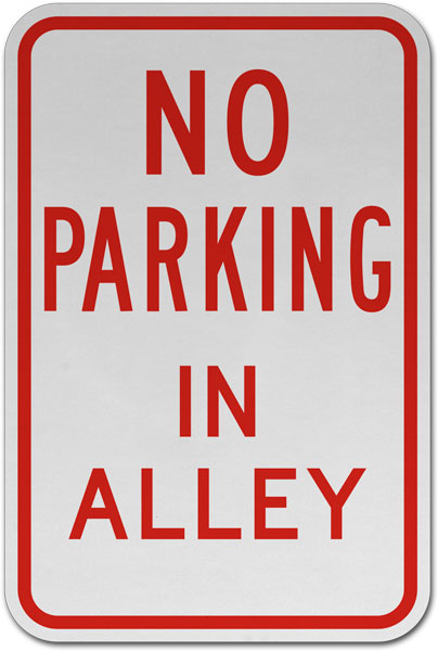 No Parking In Alley Sign