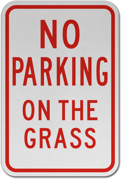 Green//White. Please Do Not Park On The Grass Aluminium Sign 400mm x 270mm