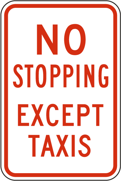 No Stopping Except Taxis Sign