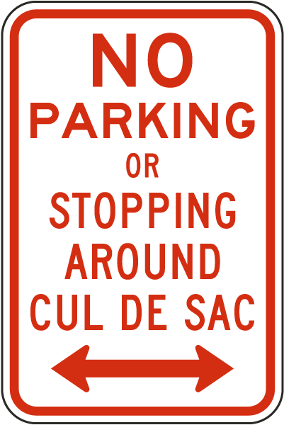 No Parking No Stopping Around Cul De Sac Sign