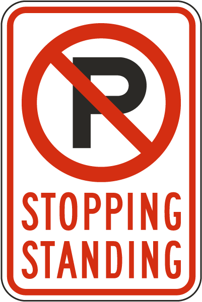 No Parking Stopping Standing Sign
