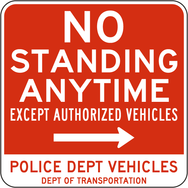No Standing Anytime Except Authorized Vehicles Sign
