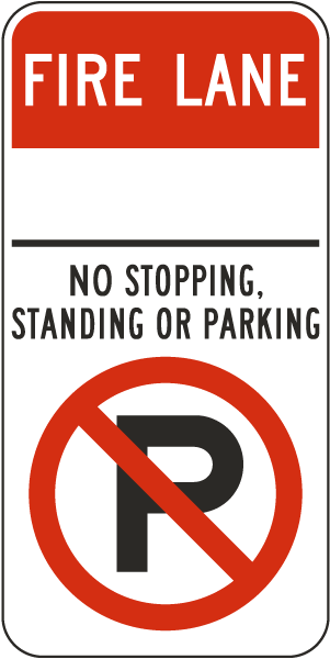 Fire Lane No Stopping Standing Or Parking Sign