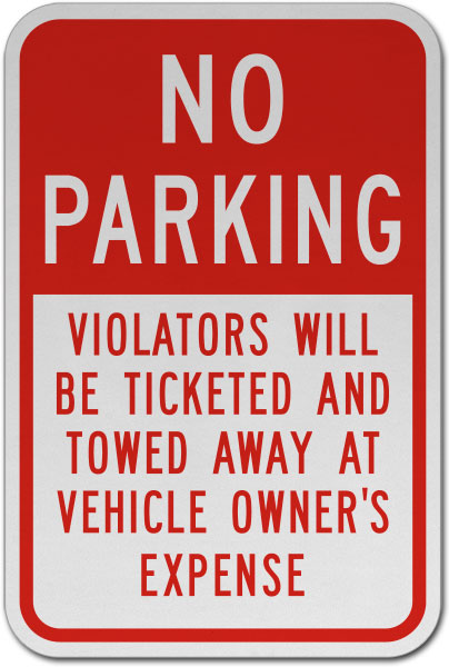 No Parking Violators Ticketed Sign